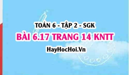 Bài 6.17 trang 14 Toán 6 Tập 2 Kết nối tri thức